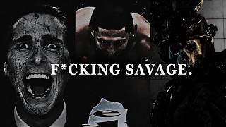 Be A F*cking Savage