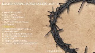 Karai Shakawn Mahkawn Gumhpawn 3 - Kachin Gospel Songs Collection 3