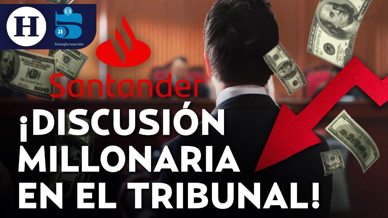 ¿Santander perderá mil millones de pesos? Tribunal aplaza juicio contra las hermanas Garza