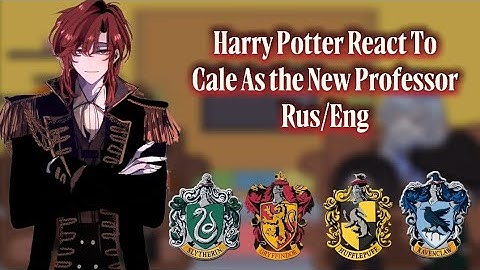 Harry Potter React To Cale As the New Professor || Rus/Eng|| 2x || magic react || gacha react 