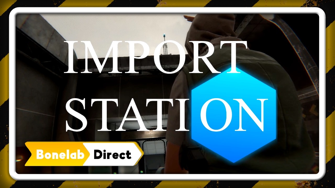 Анонс Import Station | Bonelab Direct