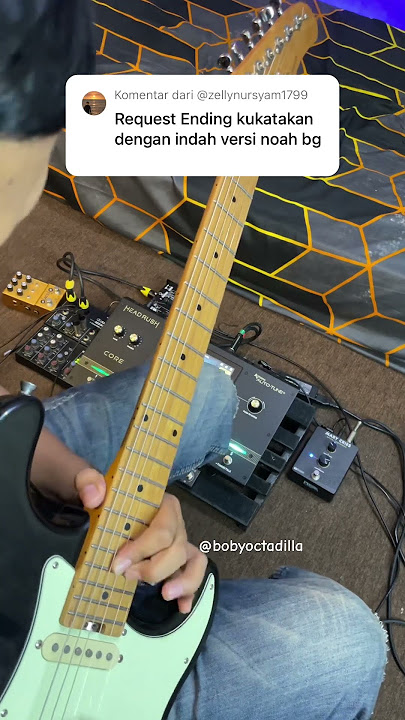 Not nya muter muter disitu tapi kok enak banget | Ending gitar Noah - Kukatakan dengan indah