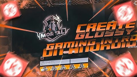 Create Glossy Gaming Intro On Android Using Kinemaster ⚡