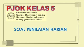 PENILAIAN HARIAN SENAM LANTAI - PJOK KELAS 5