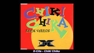 Download Lagu X-Cite - Chiki Chika (Latin Version) (Remix Version) MP3