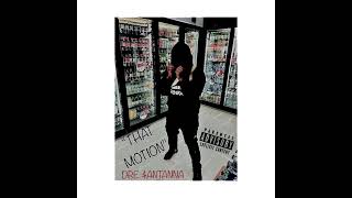 “THAT MOTION”-DRE $ANTANNA