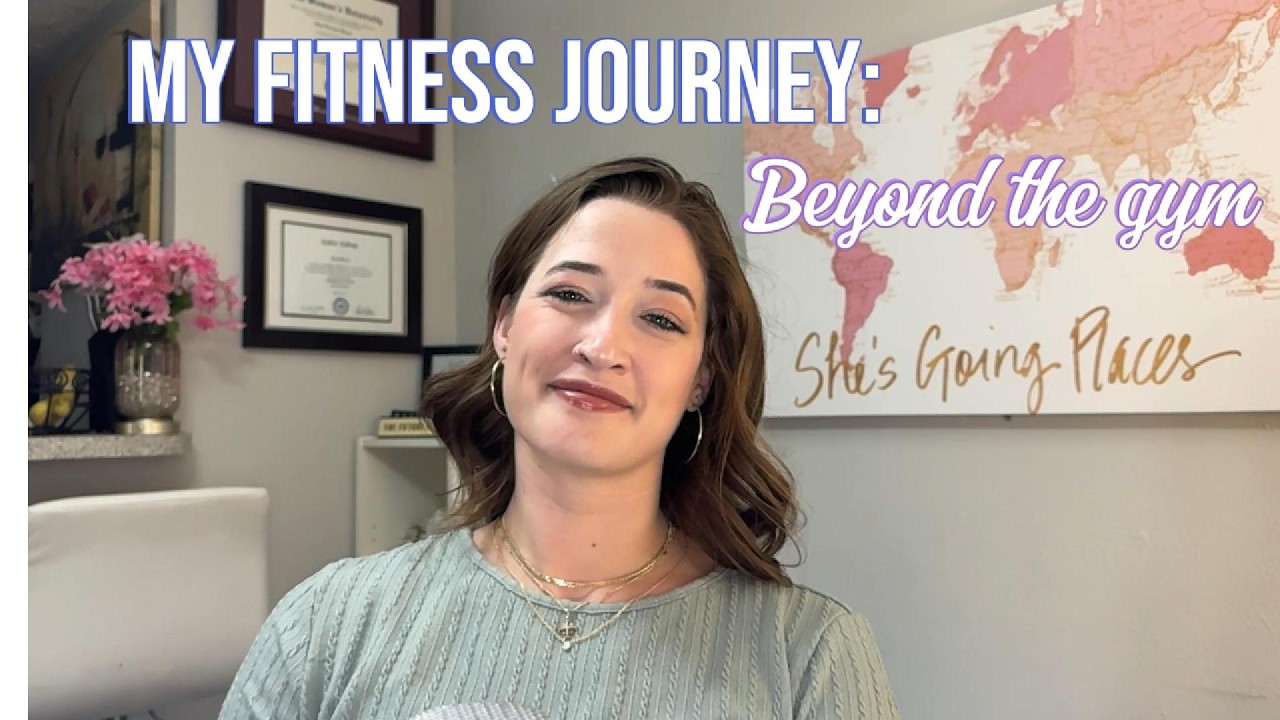 My Fitness Journey: Beyond the Gym