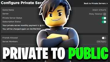 How To Make Your Private Server Public | Roblox