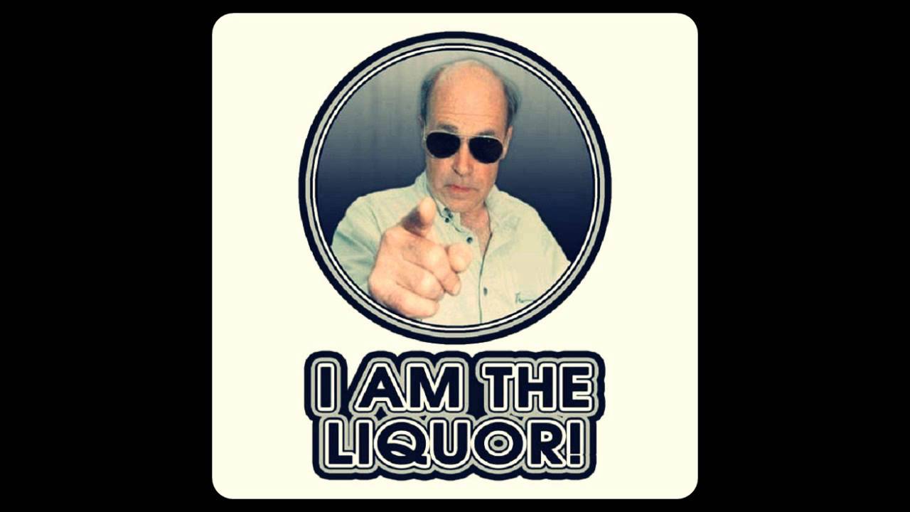 I Am The Liquor "Vagabond King"