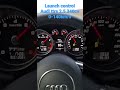 LAUNCH CONTROL AUDI TTRS 2 5 340CV 0 A 140 KM H 