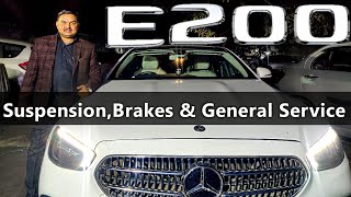 Mercedes E 200 || Suspension & Brakes Problem || General Service by Sajjan Lal Car Mechanic || 2024