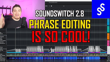 SoundSwitch 2.8 New Features | Phrase Editing is Next-Level