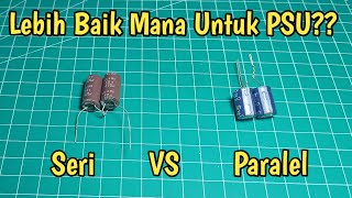 Perbandingan Elco Seri dan Paralel