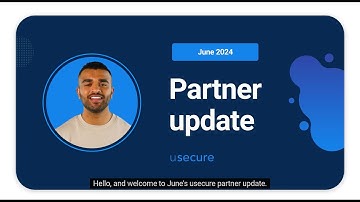 Your June 2024 partner update - usecure for MSPs