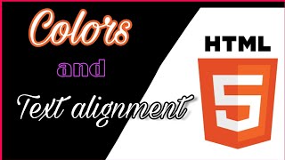 Colors and text alignment in hindi | html tutorial | 2020