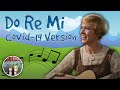 Do Re Mi - Sound of Music Covid 19 song (Covid Song 2020)