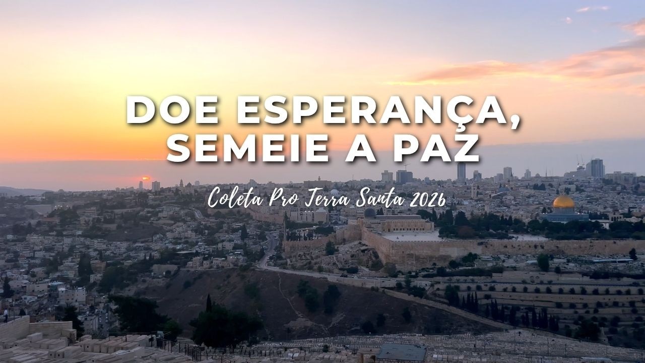 Sexta-feira Santa é dia de doação à Coleta da Terra Santa, sinal concreto pela paz