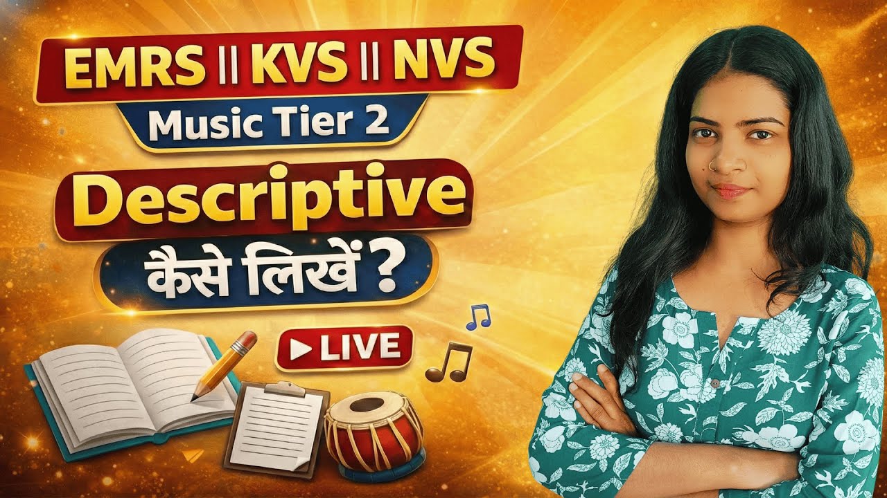 EMRS KVS Music Tier 2 Descriptive कैसे लिखें ? KVS Music Teacher Tier 2 |NVS EMRS Music Tier 2 #live