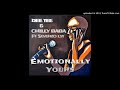 DEE TEE CHILLY BABA FT SEVENZO LYT EMOTIONALLY YOURS DEE TEE CHILLY BABA FT SEVENZO LYT EMOTIONALLY YOURS