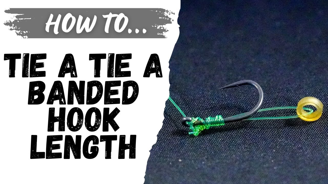 How To Tie A Banded Hooklength. - YouTube