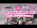 FAXINEI E DECOREI O BANHEIRO COM COMPRINHAS | COMPREI O QUE TANTO QUERIA | MOUSSE DE MANGA DELÍCIA