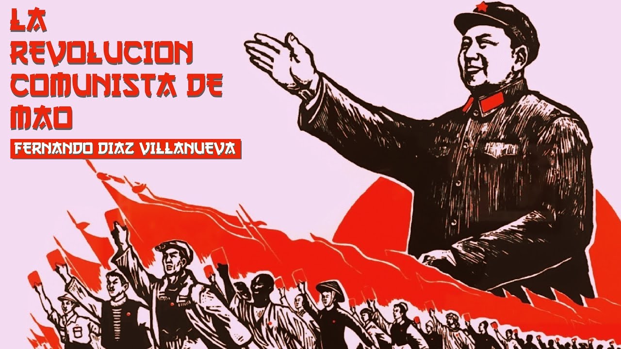La Revolución Comunista de Mao | Fernando Díaz Villanueva