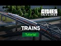 Trains and Regional Transit by bsquiklehausen | Modded Tutorial | Cities: Skylines