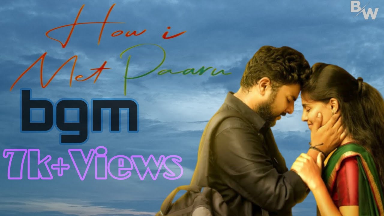 How I met paaru Love bgm || saitejaGona || sripriyaiduri || femaleflatmates || CAPDT