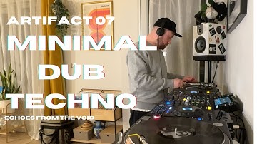 ARTIFACT 07 (100% Vinyl) - Minimal & Dub Techno (1H Mix) - Echoes From The Void