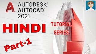 Autocad 2021 - Tutorial for beginners in Hindi | Part 1 | Autocad 2021 Full