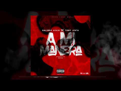 Tony Lenta, Galindo Again - A Mi Manera