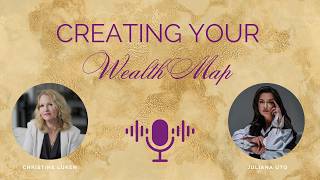Career Overview Creating Your Wealth Map (Ep. 92)