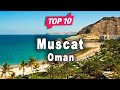 Top 10 des endroits  visiter  mascate  oman  anglais