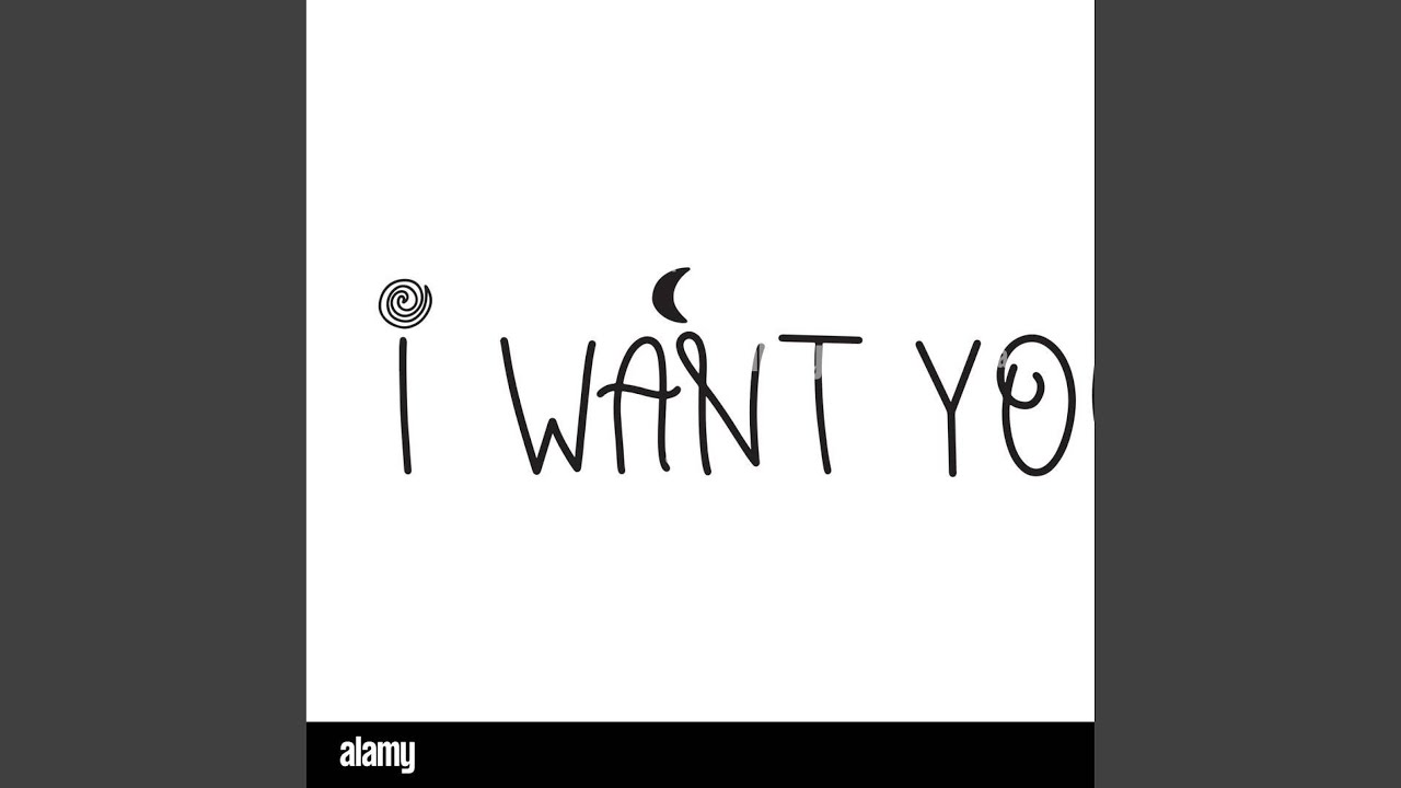 I Want You