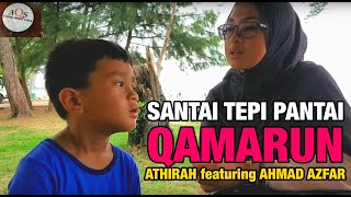 QOMARUN - Santai Qasidah Athirah feat Ahmad Azfar