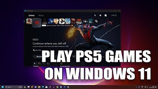 How To Play PS5 Games on Windows 11 PC Using PS Remote Play