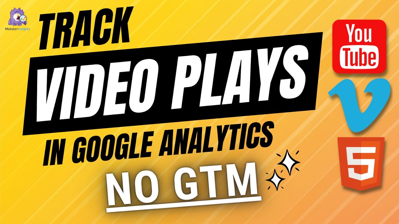 Learn How to Track Video Plays in Google Analytics (No GTM!)