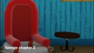 Sponge [Alpha] chapter 2