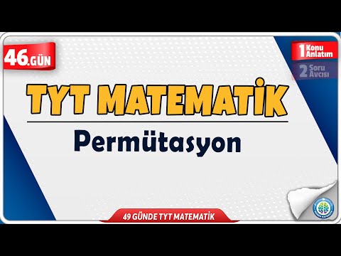 Video Permütasyon Konu Anlatım | 49 Günde TYT Matematik... - youtube