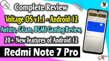 Voltage OS v1.1 - OFFICIAL Android 12 for Redmi Note 7 Pro (Complete Review) 20+ Changelog 🔥🔥🔥