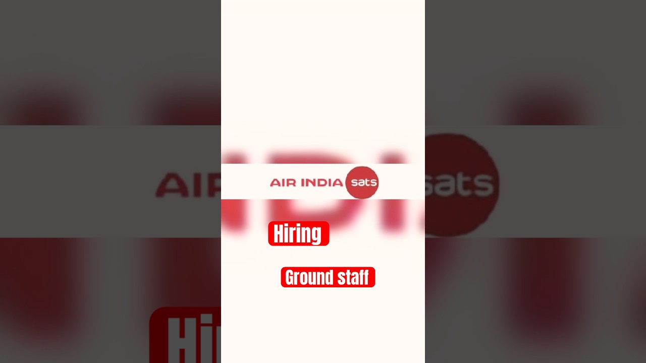 Air India sats hiring ground staff as a Load control Department at ...