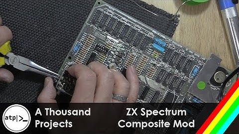 #11 - Zx Spectrum Composite Video Mod