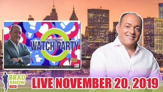 Brad Show Live: November 20, 2019