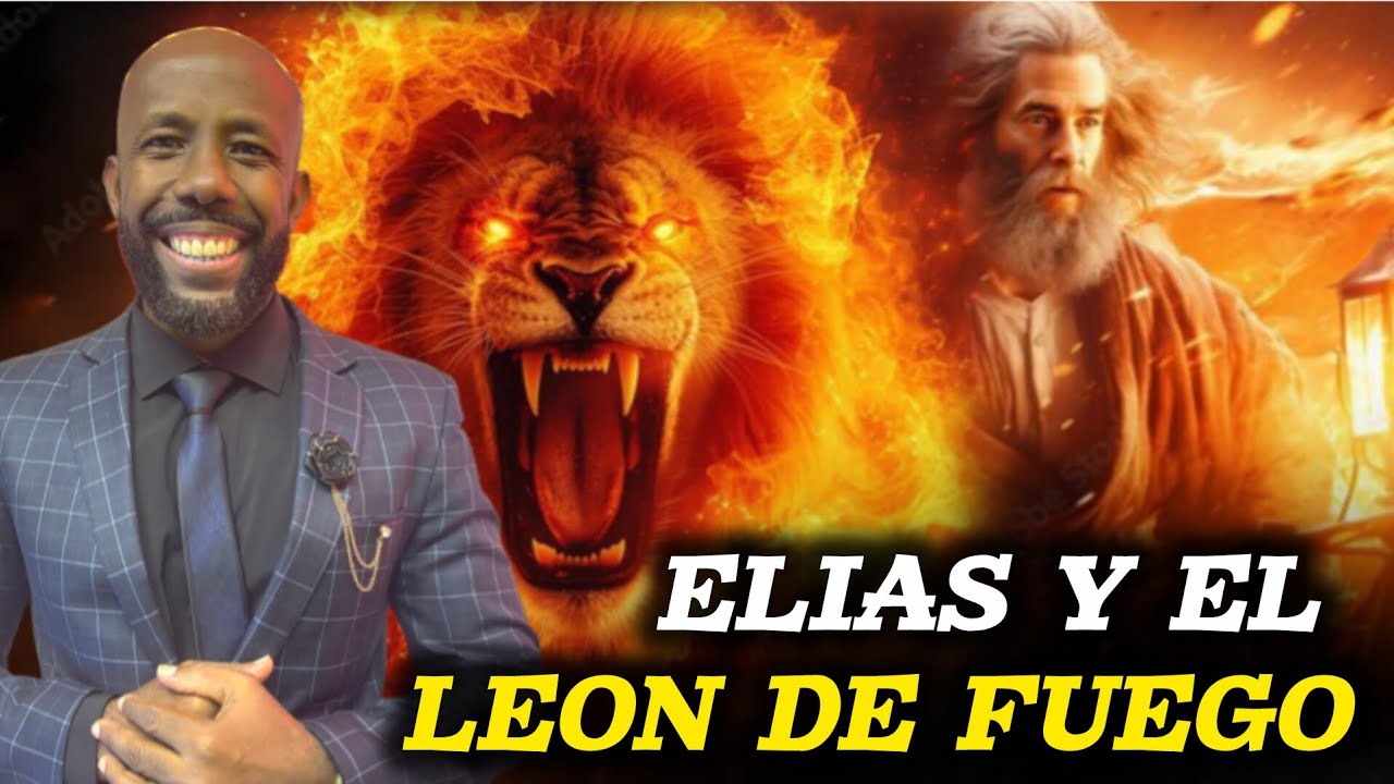 Misterios Del Fuego Espiritual/ Elias y el león de fuego 