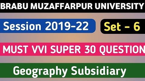 Geography Subsidiary Must VVI Question // Geography Subsidiary 100% VVI Question //#BRABU UNIVERS