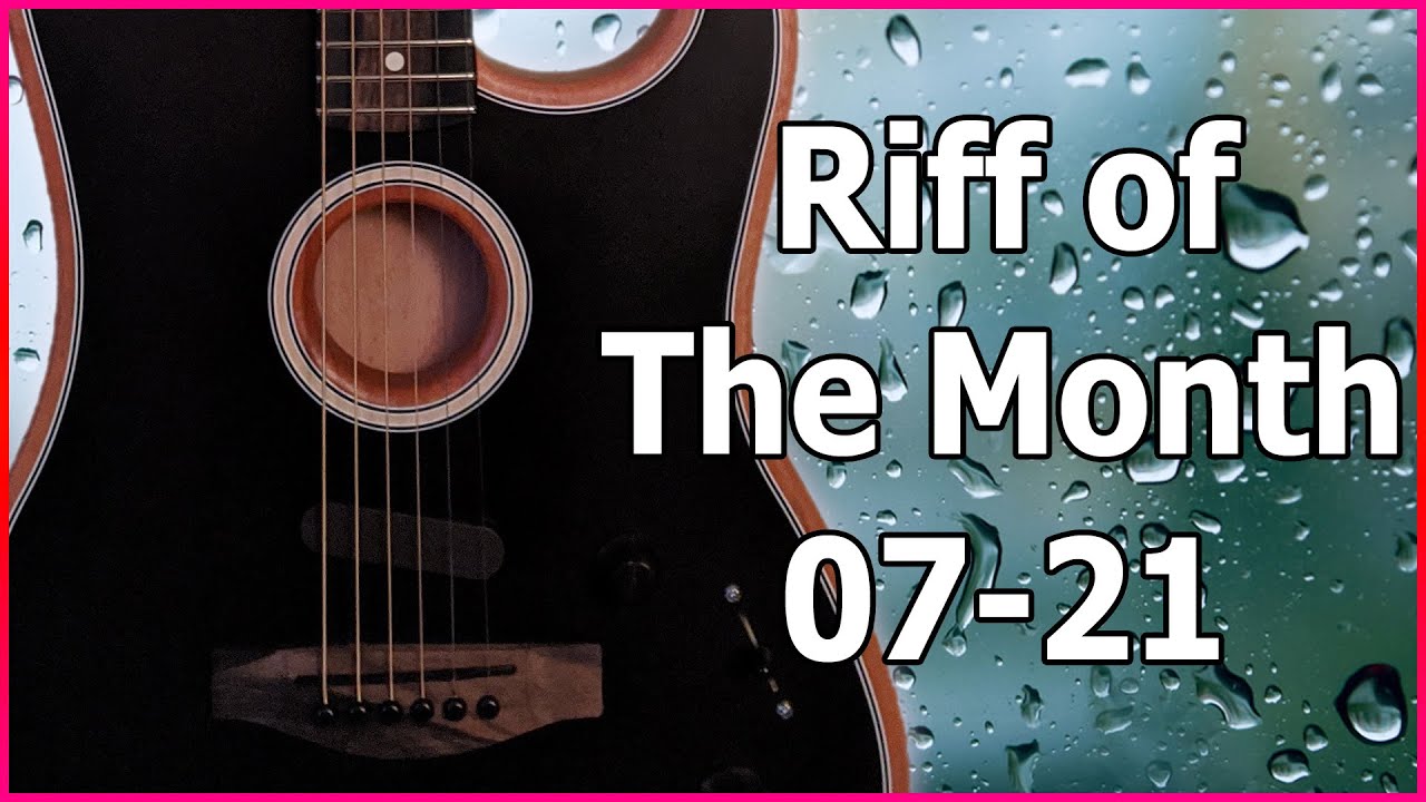 This RIff Sounds Like Rain | Riff of the Month 07-21 - YouTube