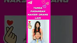 Tanda Pasangan Naksir Orang Lain #shorts