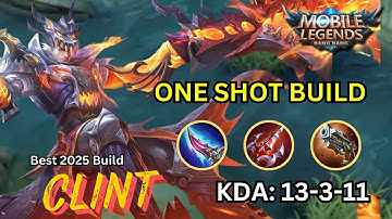 TRY THIS NEW CLINT 1 HIT BUILD 2025! ( recommended build! ) 100% BROKEN | Mobile legends