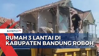 Diduga Tak Kuat, Rumah 3 Lantai Di Kabupaten Bandung Roboh