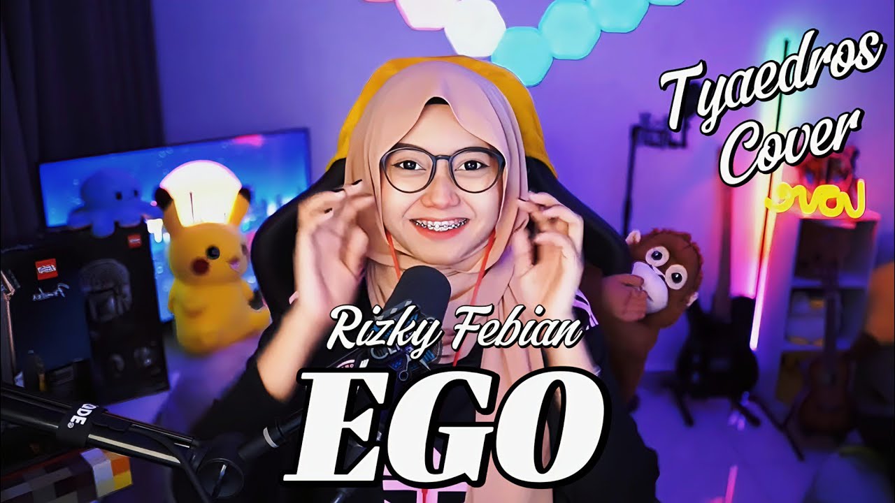 Rizky Febian - EGO | cover by Tyaedros (gebu)